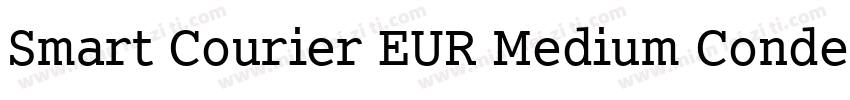 Smart Courier EUR Medium Condensed字体转换